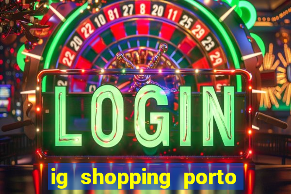 ig shopping porto velho cinema